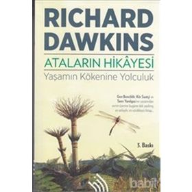 ATALARIN HIKAYESI YAŞAMIN KÖKENİNE YOLCULUK - RICHARD DAWKINS