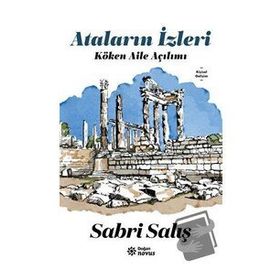 Ataların İzleri - Sabri Salış