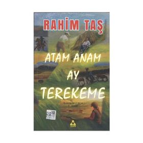 Atam Anam Ay Terekeme - Rahim Taş