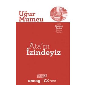 ATA'M İZİNDEYİZ - UĞUR MUMCU