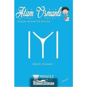 Atam Osmanlı - Bekir Manav