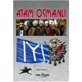 Atam Osmanlı - Bekir Manav