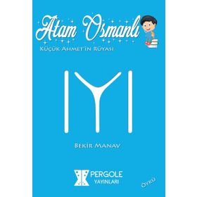 Atam Osmanlı - Bekir Manav