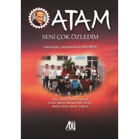 Atam Seni Çok Özledim - Zeynep Güner Batımor