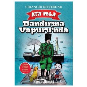 Ata'mla Bandırma Vapuru’nda - Cihangir Defterdar