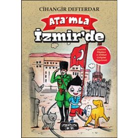 Ata'mla İzmir'de / Cihangir Defterdar