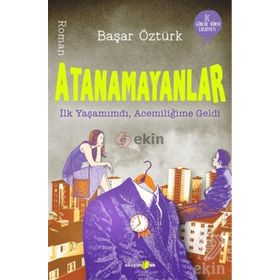 Atanamayanlar - Başar Öztürk