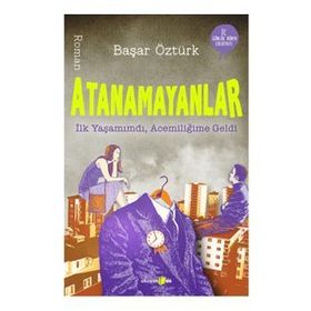 Atanamayanlar - Başar Öztürk