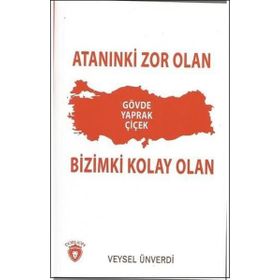 Atanınki Zor Olan Bizimki Kolay Olan - Veysel Ünverdi