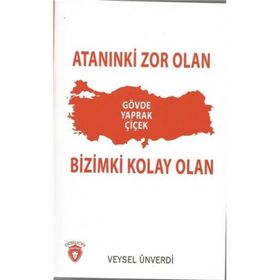 Atanınki Zor Olan Bizimki Kolay Olan - Veysel Ünverdi