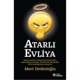 Atarlı Evliya - Mert Dedecioğlu
