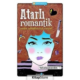 ATARLI ROMANTIK MECBUR KALMADIKÇA AŞIK OLMAYIN! - VELVELEYEVERDIM