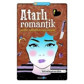 ATARLI ROMANTIK MECBUR KALMADIKÇA AŞIK OLMAYIN! - VELVELEYEVERDIM