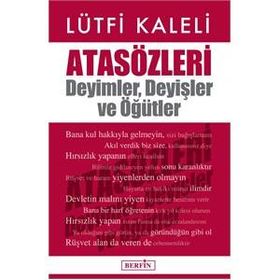 Atasözleri Deyimler Deyişler ve Öğütler - Lütfi Kaleli