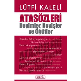 Atasözleri Deyimler Deyişler ve Öğütler - Lütfi Kaleli