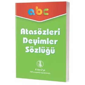 Atasözleri Deyimler Sözlüğü - Adan Zye TDK Uyumlu - Kolektif