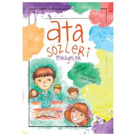 Atasözleri Hikayeler - Songül Bakar - Kukla Yayınları