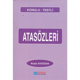 Atasözleri- Konulu - Testli - Rüştü Aydoğan