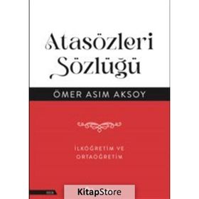 Atasözleri Sözlüğü - Ömer Asım Aksoy