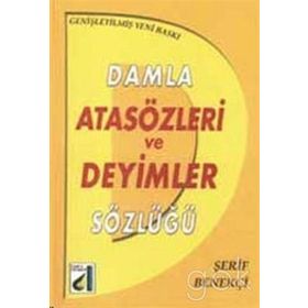 Atasözleri ve Deyimler Sözlüğü - Atilla Gökdağ