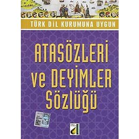 Atasözleri ve Deyimler Sözlüğü - Atilla Gökdağ