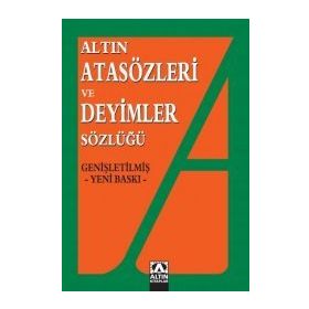 Atasözleri ve Deyimler Sözlüğü - Atilla Gökdağ