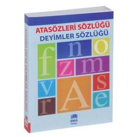 ATASÖZLERI VE DEYIMLER SÖZLÜĞÜ - DIDEM YILMAZ;NIHAL ÇIÇEK