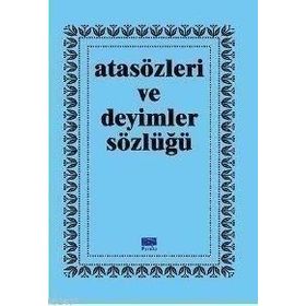 ATASÖZLERI VE DEYIMLER SÖZLÜĞÜ - GENEL