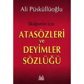 ATASÖZLERI VE DEYIMLER SÖZLÜĞÜ - GENEL