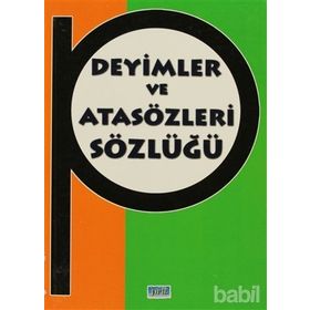 ATASÖZLERI VE DEYIMLER SÖZLÜĞÜ - GENEL