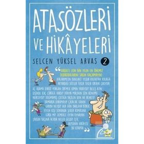 Atasözleri ve Hikayeleri-2 - Selcen Yüksel Arvas