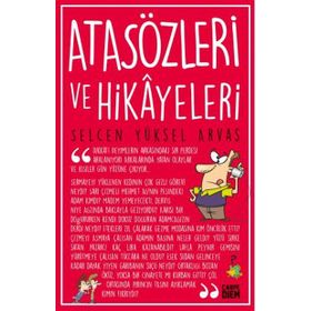 Atasözleri ve Hikayeleri - selcan yuksel arvas