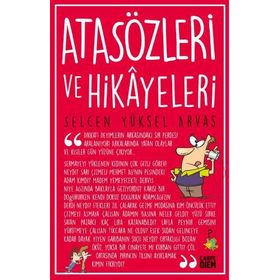 Atasözleri ve Hikayeleri - selcan yuksel arvas