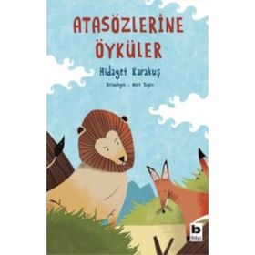 Atasözlerine Öyküler - Hidayet Karakuş