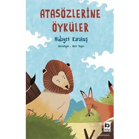 Atasözlerine Öyküler - Hidayet Karakuş