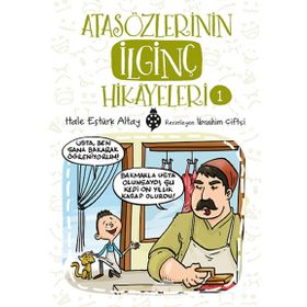 Atasözlerinin İlginç Hikayeleri 1 - Hale Eştürk Altay