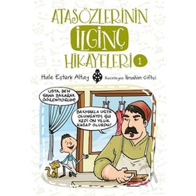 Atasözlerinin İlginç Hikayeleri 1 - Hale Eştürk Altay