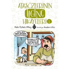 Atasözlerinin İlginç Hikayeleri 1 - Hale Eştürk Altay