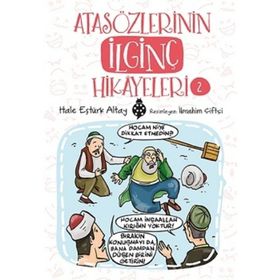 Atasözlerinin İlginç Hikayeleri 2 - Hale Eştürk Altay