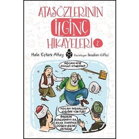 Atasözlerinin İlginç Hikayeleri 2 - Hale Eştürk Altay