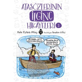 Atasözlerinin İlginç Hikayeleri 3 - Hale Eştürk Altay