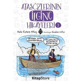 Atasözlerinin İlginç Hikayeleri 3 - Hale Eştürk Altay