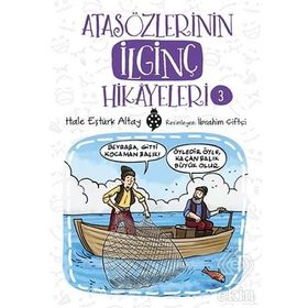 Atasözlerinin İlginç Hikayeleri 3 - Hale Eştürk Altay