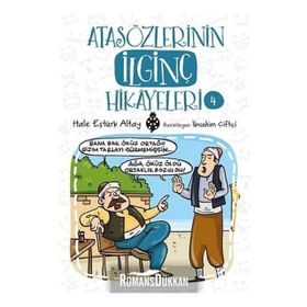 Atasözlerinin İlginç Hikayeleri 4 - Hale Eştürk Altay