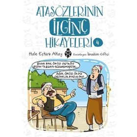 Atasözlerinin İlginç Hikayeleri 4 - Hale Eştürk Altay