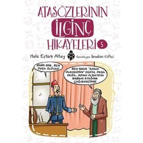 Atasözlerinin İlginç Hikayeleri 5 - Hale Eştürk Altay