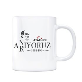 Atatürk Anıyoruz Arıyoruz Kupa Bardak