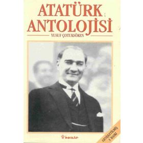 ATATÜRK ANTOLOJISI - YUSUF ÇOTUKSÖKEN