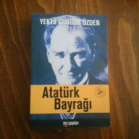 Atatürk Bayrağı - Yekta Güngör Özden