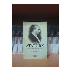 ATATÜRK Bir Dahinin Yaşam Öyküsü Mehmet Kılıç